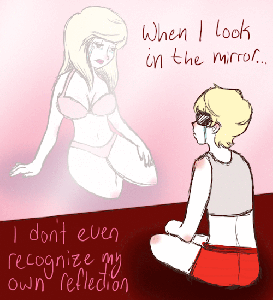 When I look in the mirror... "I hate myself", "I want to die", "All I see are flaws", "Everything HURTS", "I don't even recognize my own reflection"